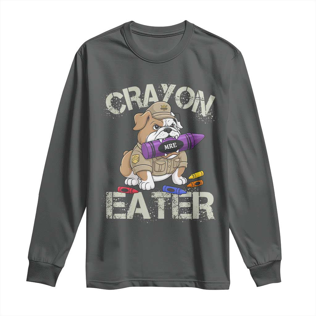 Crayon Eater Bulldog Long Sleeve Shirt Funny Military Gift with Combat Pup and MRE Crayon - Wonder Print Shop