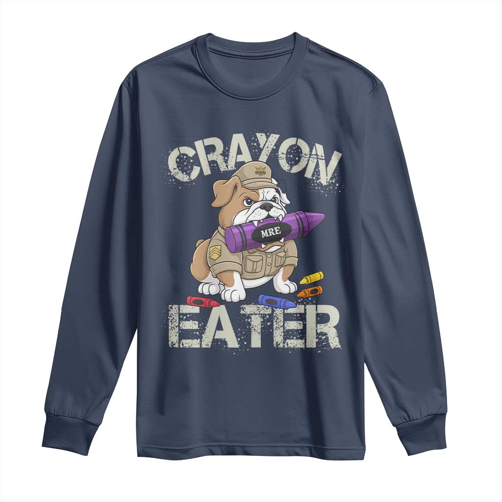 Crayon Eater Bulldog Long Sleeve Shirt Funny Military Gift with Combat Pup and MRE Crayon - Wonder Print Shop
