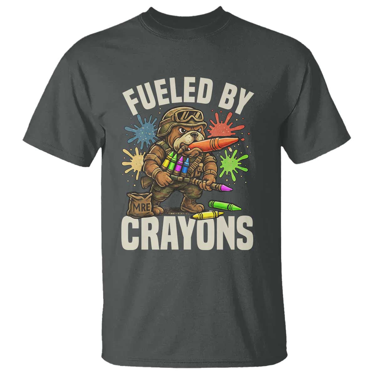 Fueled by Crayons Bulldog Soldier T Shirt Funny Combat Veteran Crayon Launcher - Wonder Print Shop