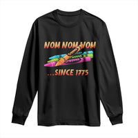 Nom Nom Nom Crayons Long Sleeve Shirt Since 1775 Funny Military Joke Veterans - Wonder Print Shop