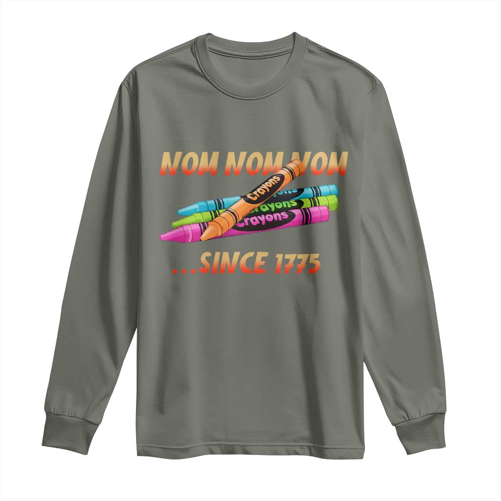 Nom Nom Nom Crayons Long Sleeve Shirt Since 1775 Funny Military Joke Veterans - Wonder Print Shop
