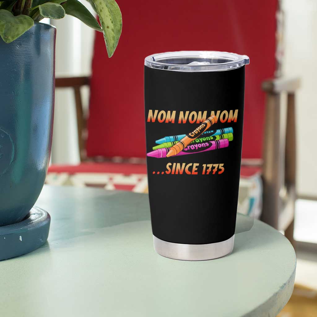 Nom Nom Nom Crayons Tumbler Cup Since 1775 Funny Military Joke Veterans - Wonder Print Shop