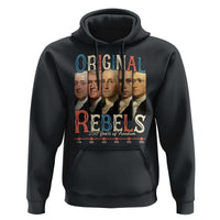 Original Rebels 250 Years of Freedom Hoodie Founding Fathers Patriotic 1776 to 2026 Semiquincentennial - Wonder Print Shop