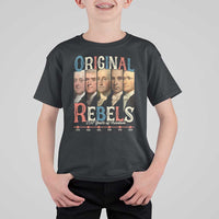 Original Rebels 250 Years of Freedom T Shirt For Kid Founding Fathers Patriotic 1776 to 2026 Semiquincentennial - Wonder Print Shop
