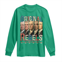 Original Rebels 250 Years of Freedom Long Sleeve Shirt Founding Fathers Patriotic 1776 to 2026 Semiquincentennial - Wonder Print Shop