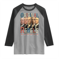 Original Rebels 250 Years of Freedom Raglan Shirt Founding Fathers Patriotic 1776 to 2026 Semiquincentennial - Wonder Print Shop