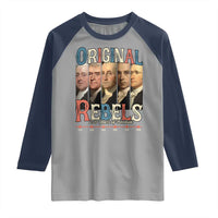 Original Rebels 250 Years of Freedom Raglan Shirt Founding Fathers Patriotic 1776 to 2026 Semiquincentennial - Wonder Print Shop
