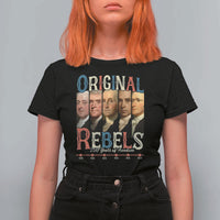 Original Rebels 250 Years of Freedom T Shirt For Women Founding Fathers Patriotic 1776 to 2026 Semiquincentennial - Wonder Print Shop