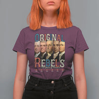 Original Rebels 250 Years of Freedom T Shirt For Women Founding Fathers Patriotic 1776 to 2026 Semiquincentennial - Wonder Print Shop