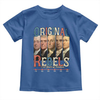 Original Rebels 250 Years of Freedom Toddler T Shirt Founding Fathers Patriotic 1776 to 2026 Semiquincentennial - Wonder Print Shop