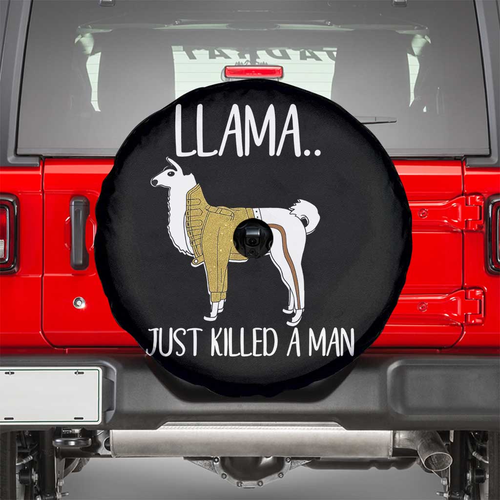 Funny Llama Just Killed a Man Spare Tire Cover Animal Pun Internet Meme - Wonder Print Shop