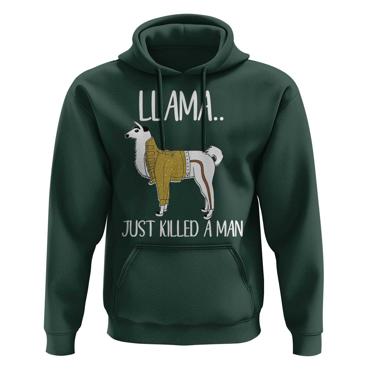 Funny Llama Just Killed a Man Hoodie Animal Pun Internet Meme - Wonder Print Shop