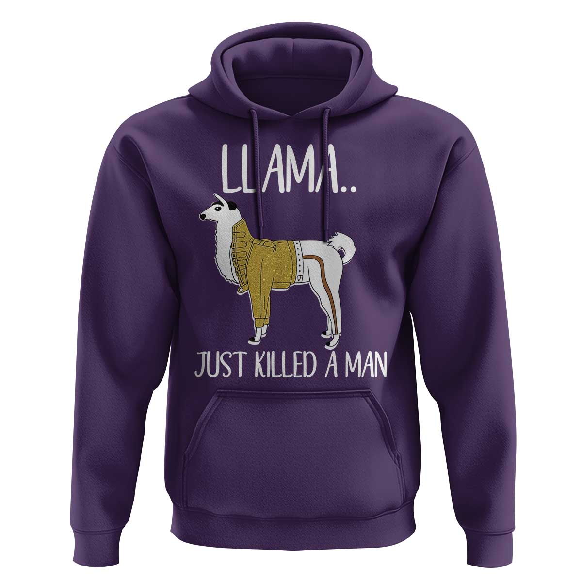 Funny Llama Just Killed a Man Hoodie Animal Pun Internet Meme - Wonder Print Shop