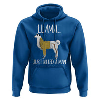 Funny Llama Just Killed a Man Hoodie Animal Pun Internet Meme - Wonder Print Shop