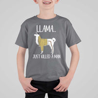 Funny Llama Just Killed a Man T Shirt For Kid Animal Pun Internet Meme - Wonder Print Shop