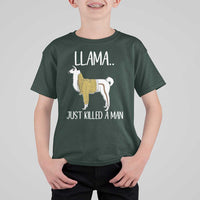 Funny Llama Just Killed a Man T Shirt For Kid Animal Pun Internet Meme - Wonder Print Shop