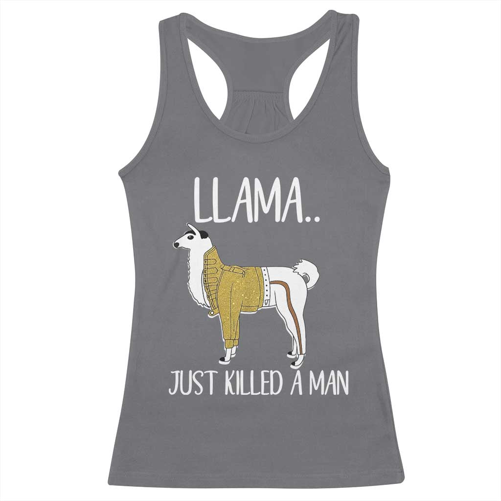 Funny Llama Just Killed a Man Racerback Tank Top Animal Pun Internet Meme - Wonder Print Shop