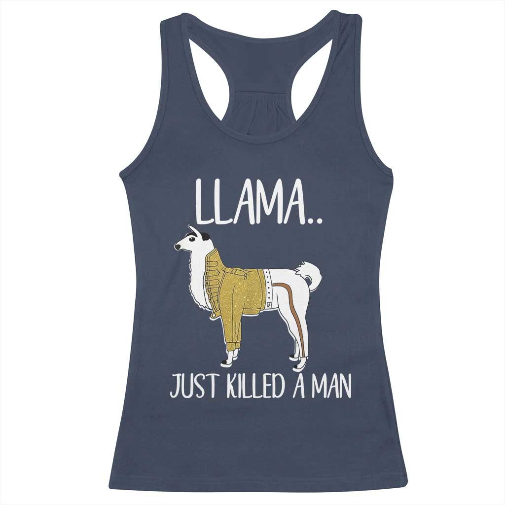 Funny Llama Just Killed a Man Racerback Tank Top Animal Pun Internet Meme - Wonder Print Shop