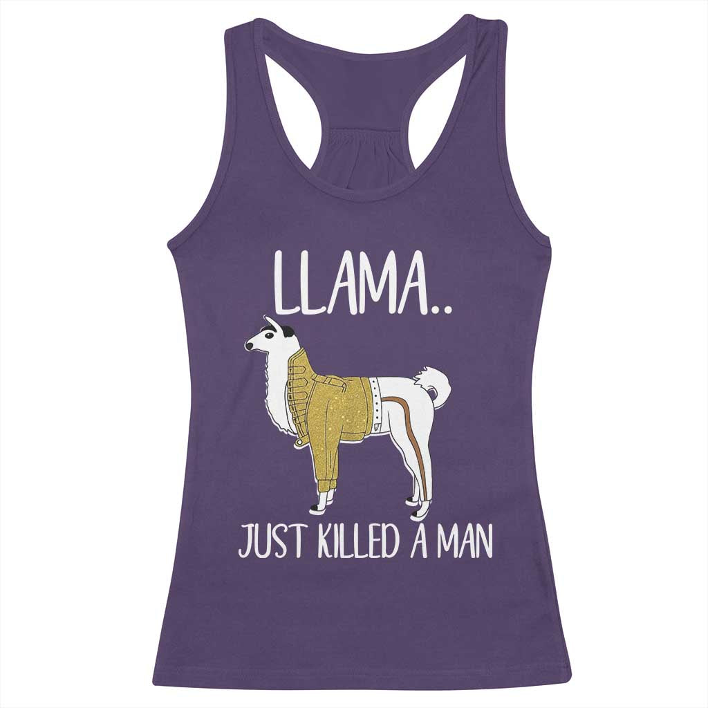 Funny Llama Just Killed a Man Racerback Tank Top Animal Pun Internet Meme - Wonder Print Shop