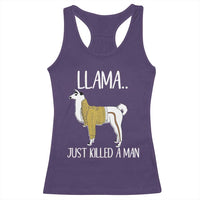 Funny Llama Just Killed a Man Racerback Tank Top Animal Pun Internet Meme - Wonder Print Shop