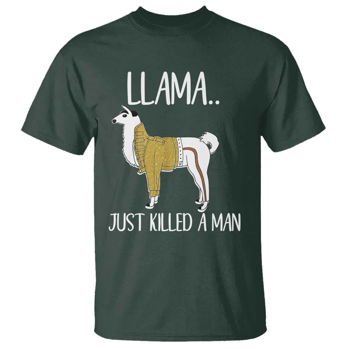 Funny Llama Just Killed a Man T Shirt Animal Pun Internet Meme - Wonder Print Shop