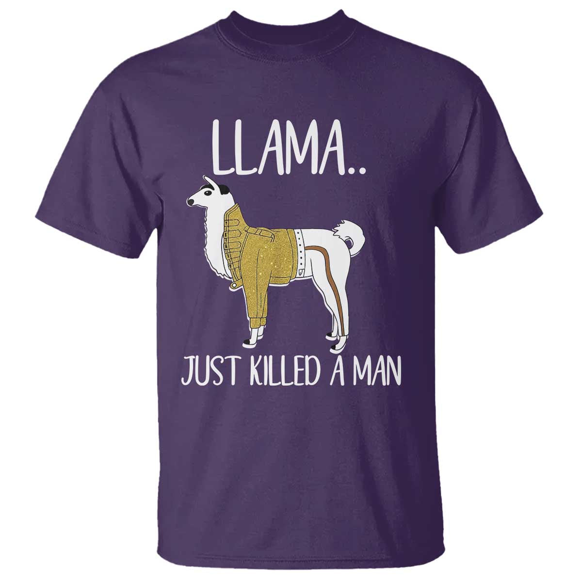Funny Llama Just Killed a Man T Shirt Animal Pun Internet Meme - Wonder Print Shop