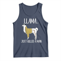 Funny Llama Just Killed a Man Tank Top Animal Pun Internet Meme - Wonder Print Shop