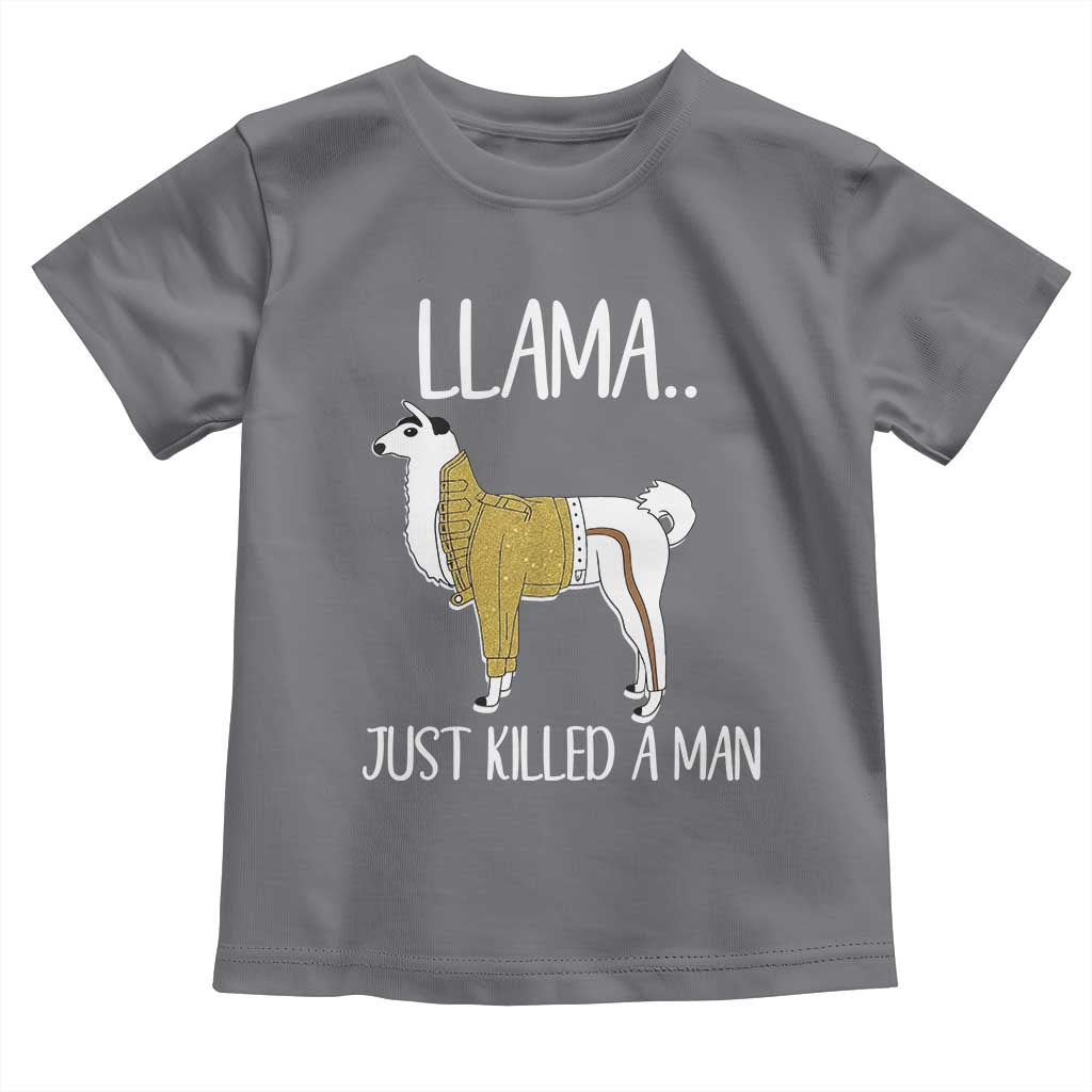 Funny Llama Just Killed a Man Toddler T Shirt Animal Pun Internet Meme - Wonder Print Shop