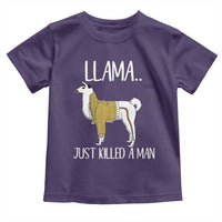 Funny Llama Just Killed a Man Toddler T Shirt Animal Pun Internet Meme - Wonder Print Shop