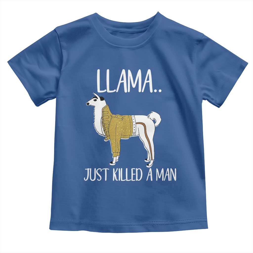 Funny Llama Just Killed a Man Toddler T Shirt Animal Pun Internet Meme - Wonder Print Shop