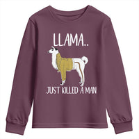 Funny Llama Just Killed a Man Youth Sweatshirt Animal Pun Internet Meme - Wonder Print Shop