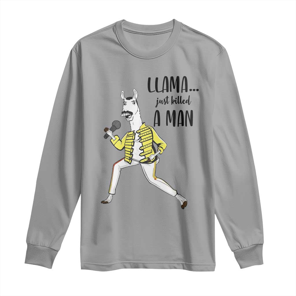 Funny Llama Just Killed a Man Long Sleeve Shirt Singing Animal Pun Internet Meme - Wonder Print Shop