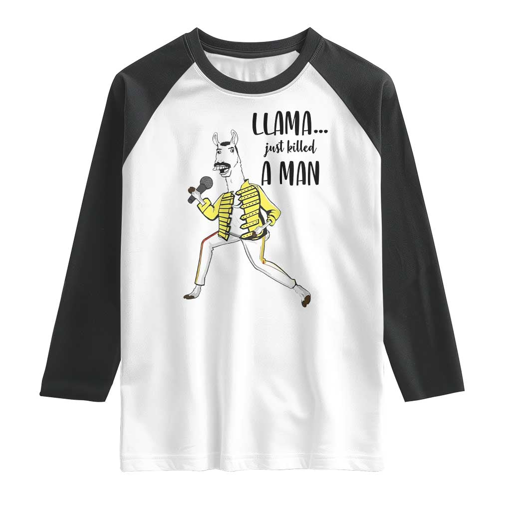 Funny Llama Just Killed a Man Raglan Shirt Singing Animal Pun Internet Meme - Wonder Print Shop