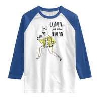 Funny Llama Just Killed a Man Raglan Shirt Singing Animal Pun Internet Meme - Wonder Print Shop
