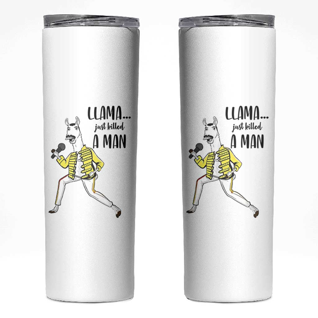 Funny Llama Just Killed a Man Skinny Tumbler Singing Animal Pun Internet Meme - Wonder Print Shop