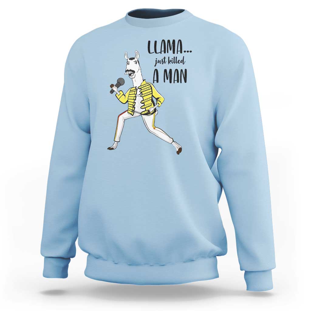 Funny Llama Just Killed a Man Sweatshirt Singing Animal Pun Internet Meme - Wonder Print Shop