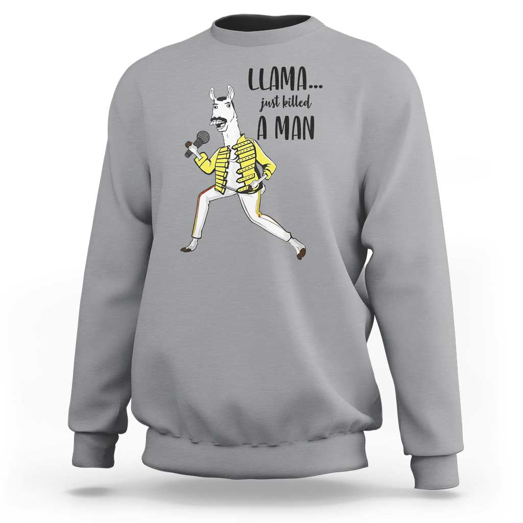 Funny Llama Just Killed a Man Sweatshirt Singing Animal Pun Internet Meme - Wonder Print Shop