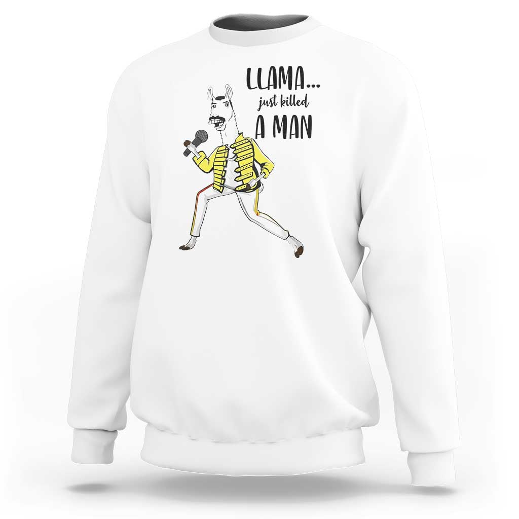 Funny Llama Just Killed a Man Sweatshirt Singing Animal Pun Internet Meme - Wonder Print Shop
