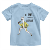 Funny Llama Just Killed a Man Toddler T Shirt Singing Animal Pun Internet Meme - Wonder Print Shop