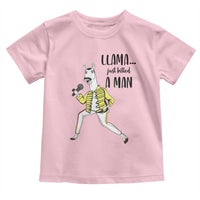 Funny Llama Just Killed a Man Toddler T Shirt Singing Animal Pun Internet Meme - Wonder Print Shop