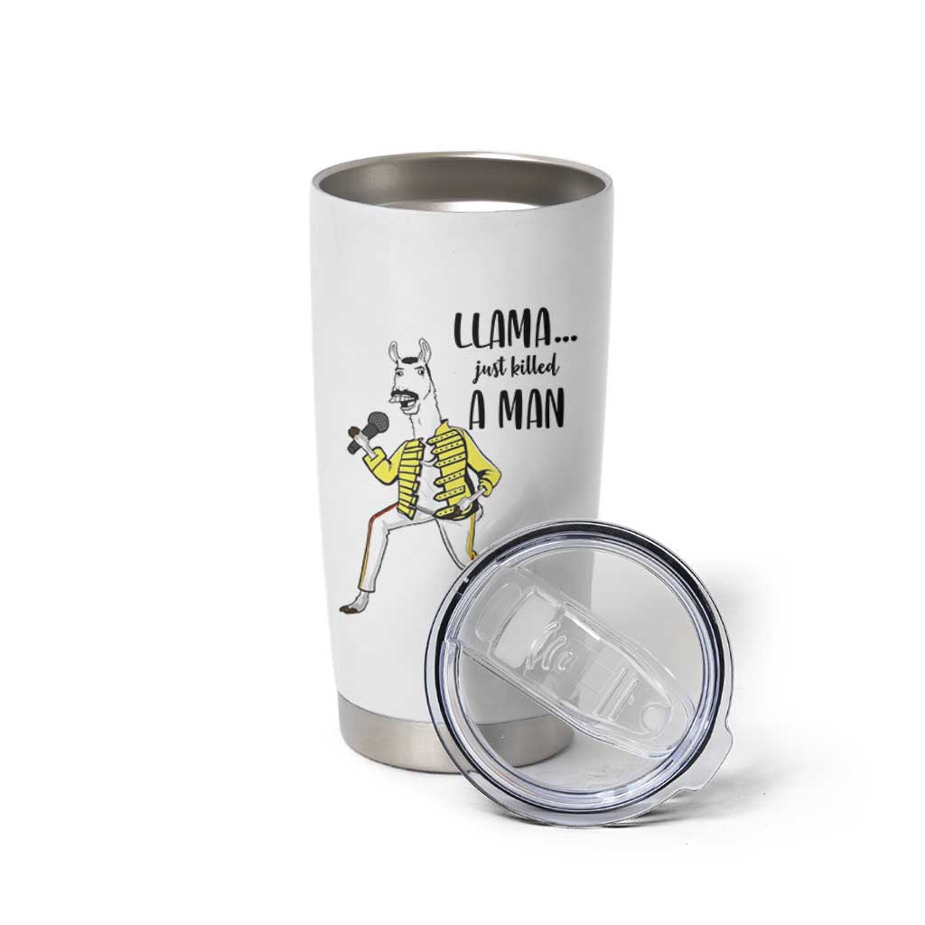 Funny Llama Just Killed a Man Tumbler Cup Singing Animal Pun Internet Meme - Wonder Print Shop