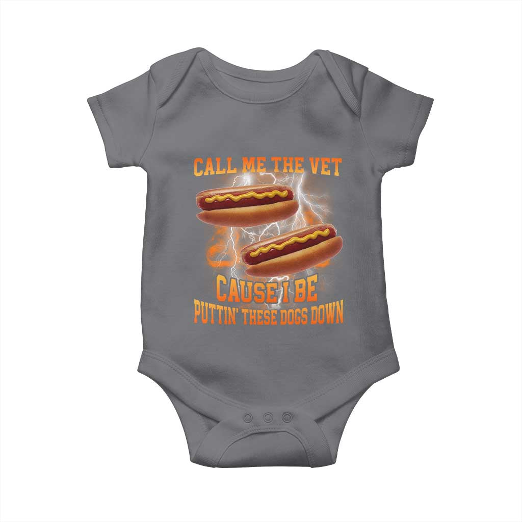 Call Me the Vet Offensive Hot Dog Meme Baby Onesie I Be Putting These Dogs Down Funny Glizzy Globber - Wonder Print Shop