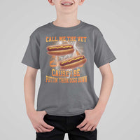 Call Me the Vet Offensive Hot Dog Meme T Shirt For Kid I Be Putting These Dogs Down Funny Glizzy Globber - Wonder Print Shop