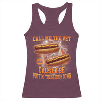 Call Me the Vet Offensive Hot Dog Meme Racerback Tank Top I Be Putting These Dogs Down Funny Glizzy Globber - Wonder Print Shop