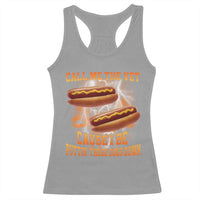 Call Me the Vet Offensive Hot Dog Meme Racerback Tank Top I Be Putting These Dogs Down Funny Glizzy Globber - Wonder Print Shop