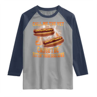 Call Me the Vet Offensive Hot Dog Meme Raglan Shirt I Be Putting These Dogs Down Funny Glizzy Globber - Wonder Print Shop