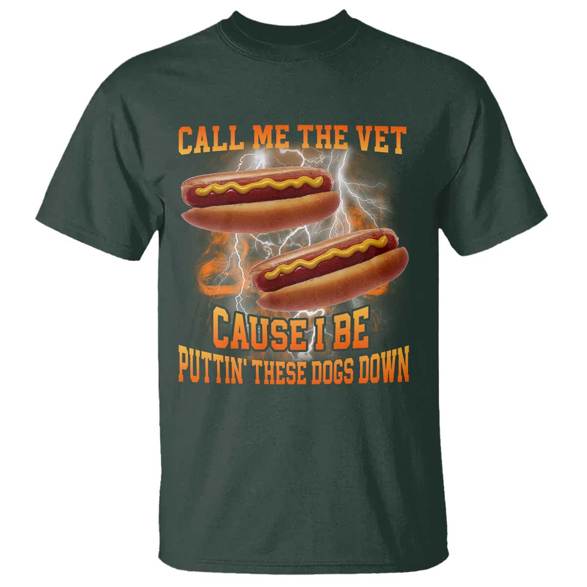 Call Me the Vet Offensive Hot Dog Meme T Shirt I Be Putting These Dogs Down Funny Glizzy Globber - Wonder Print Shop