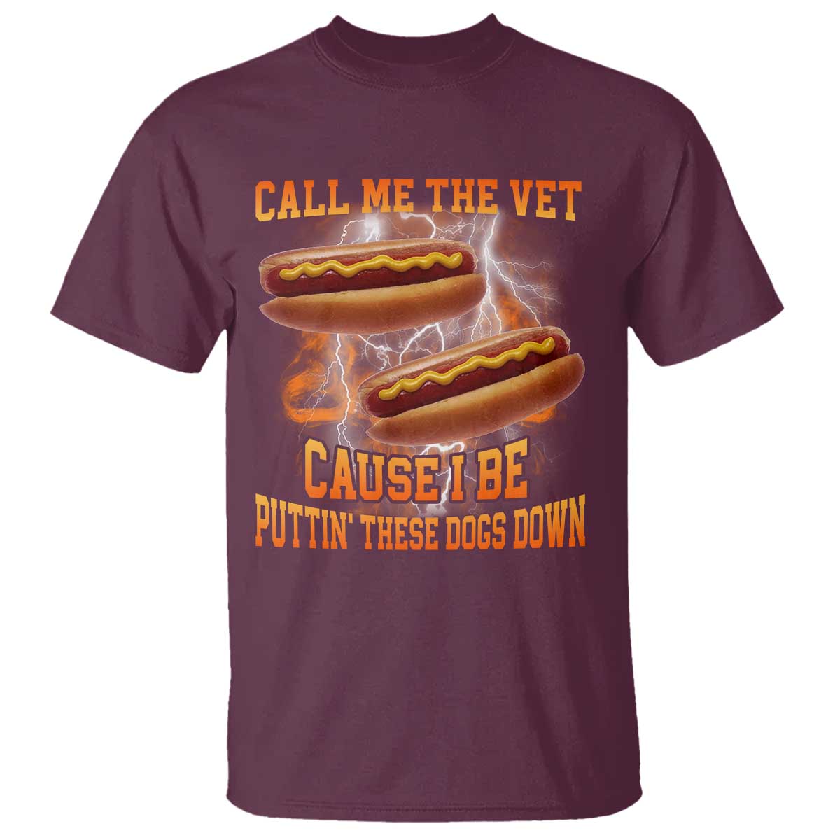 Call Me the Vet Offensive Hot Dog Meme T Shirt I Be Putting These Dogs Down Funny Glizzy Globber - Wonder Print Shop