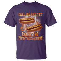 Call Me the Vet Offensive Hot Dog Meme T Shirt I Be Putting These Dogs Down Funny Glizzy Globber - Wonder Print Shop
