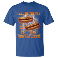 Call Me the Vet Offensive Hot Dog Meme T Shirt I Be Putting These Dogs Down Funny Glizzy Globber - Wonder Print Shop